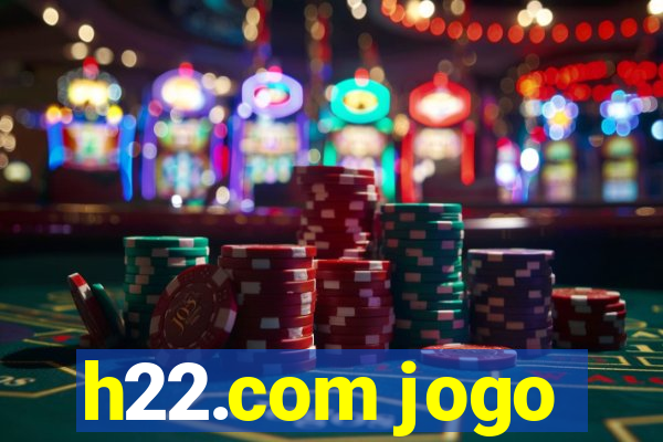 h22.com jogo